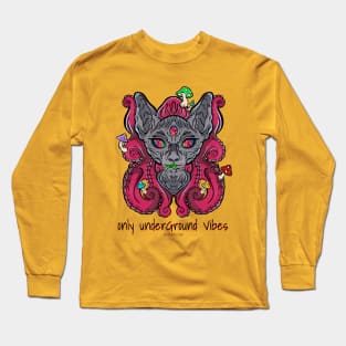 Only underground vibes - Catsondrugs.com - rave, edm, festival, techno, trippy, music, 90s rave, psychedelic, party, trance, rave music, rave krispies, rave Long Sleeve T-Shirt